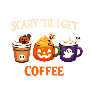 Scary 'Til Coffee