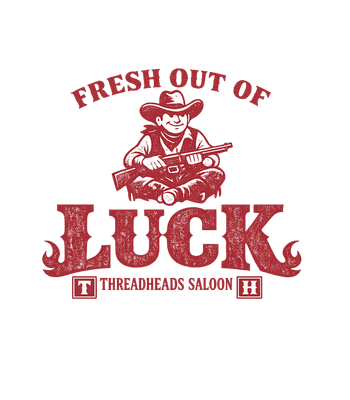 Fresh Out Of Luck Cowboy