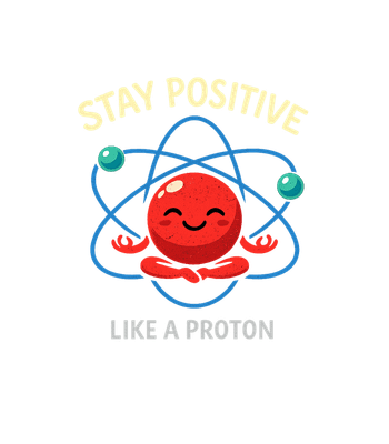 Stay Positive Proton