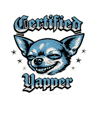 Certified Yapper Chihuahua