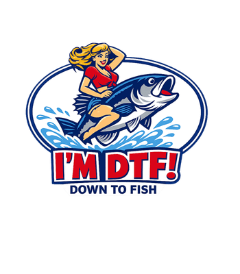 DTF Down To Fish