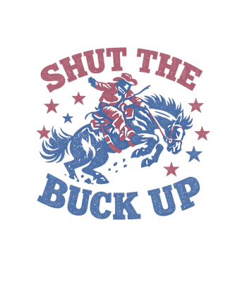 Shut The Buck Up